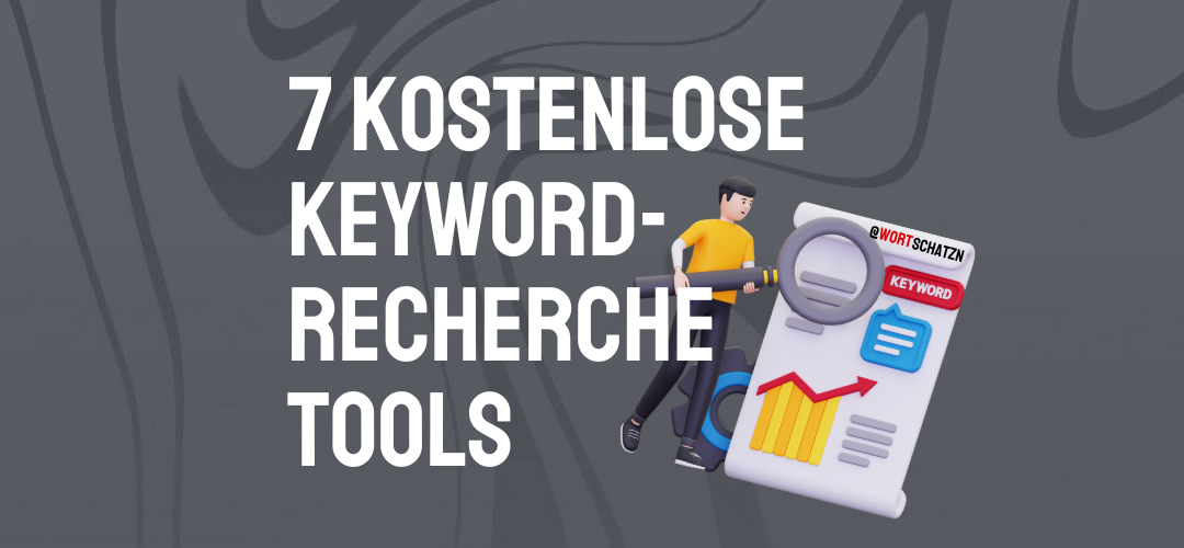 7 kostenlose Keyword-Recherche Tools